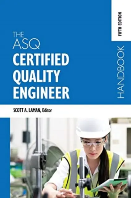 Príručka certifikovaného inžiniera kvality ASQ, piate vydanie - The ASQ Certified Quality Engineer Handbook, Fifth Edition
