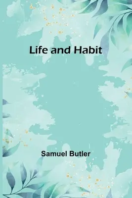 Život a zvyk - Life and Habit