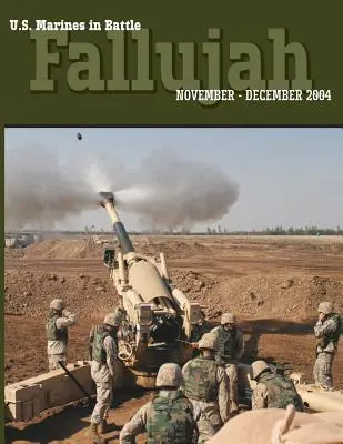 Americká námorná pechota v boji: Falúdža, november - december 2004 - U.S. Marines in Battle: Fallujah, November-December 2004