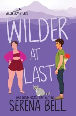 Konečne divokejší: parná romantická komédia z malého mesta - Wilder At Last: A Steamy Small Town Romantic Comedy