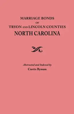 Manželské zväzky okresov Tryon a Lincoln v Severnej Karolíne - Marriage Bonds of Tryon and Lincoln Counties, North Carolina