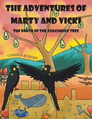 Dobrodružstvá Martyho a Vicki: Smrť stromu guacamole - The Adventures of Marty and Vicki: The Death of the Guacamole Tree