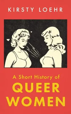 Krátke dejiny queer žien - A Short History of Queer Women