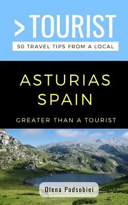 Viac ako turista - Astúria Španielsko: 50 cestovateľských tipov od miestnych - Greater Than a Tourist- Asturias Spain: 50 Travel Tips from a Local