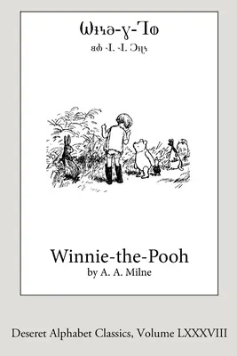Medvedík Pú (Deseret Alphabet Edition) - Winnie-the-Pooh (Deseret Alphabet Edition)