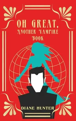 Skvelé, ďalšia kniha o upíroch - Oh Great, Another Vampire Book