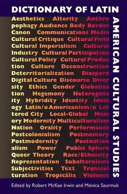 Slovník latinskoamerických kultúrnych štúdií - Dictionary of Latin American Cultural Studies