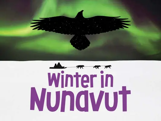 Zima v Nunavute: Vydanie v angličtine - Winter in Nunavut: English Edition