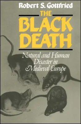 Čierna smrť: Prírodné a ľudské katastrofy v stredovekej Európe - The Black Death: Natural and Human Disaster in Medieval Europe