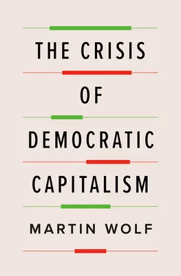 Kríza demokratického kapitalizmu - The Crisis of Democratic Capitalism