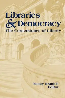 Knižnice a demokracia: Základný kameň slobody - Libraries and Democracy: The Cornerstone of Liberty