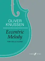 Excentrická melódia: Pre violončelo samostatne, časť - Eccentric Melody: For Cello Alone, Part