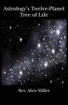 Astrologický strom života s dvanástimi planétami - Astrology's Twelve-Planet Tree of Life