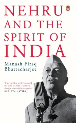 Nehrú a duch Indie - Nehru and the Spirit of India