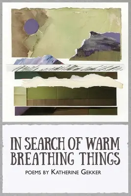 Pri hľadaní teplých dýchajúcich vecí - In Search of Warm Breathing Things