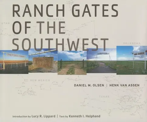 Brány rančov na juhozápade - Ranch Gates of the Southwest