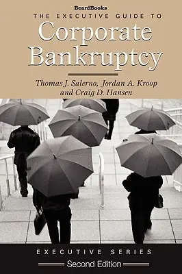 Sprievodca pre vedúcich pracovníkov k firemnému bankrotu - Executive Guide to Corporate Bankruptcy