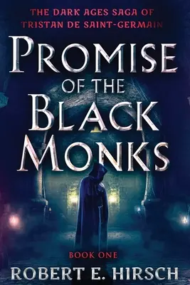 Prísľub čiernych mníchov - Promise of the Black Monks