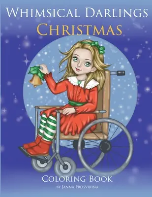 Rozmarné miláčikovia: Vianoce: Omaľovánky: Vianočné vianočné knihy: Vianočné vianočné knihy - Whimsical Darlings: Christmas: Coloring Book