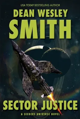 Sektorová spravodlivosť: A Seeders Universe Novel - Sector Justice: A Seeders Universe Novel