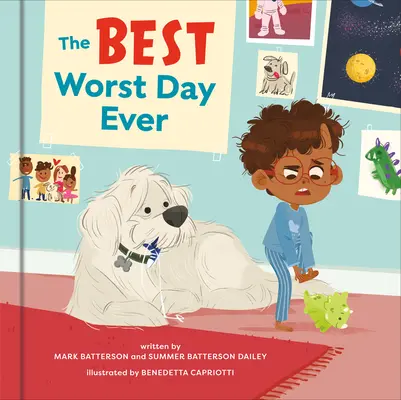 Najlepší a najhorší deň v živote: Obrázková kniha - The Best Worst Day Ever: A Picture Book