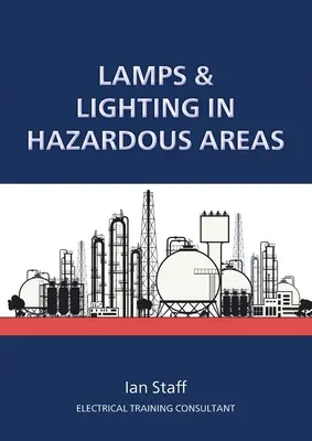 Svietidlá a osvetlenie v nebezpečných priestoroch - Lamps and Lighting in Hazardous Areas