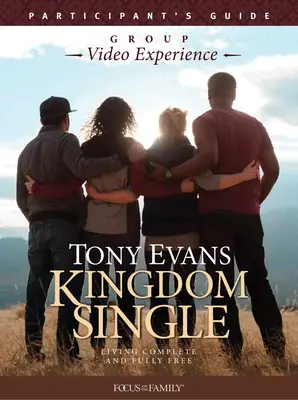 Kingdom Single Group Video Experience Participant's Guide (Príručka pre účastníkov): Žiť naplno a úplne slobodne - Kingdom Single Group Video Experience Participant's Guide: Living Complete and Fully Free