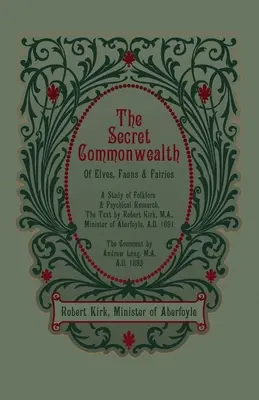 Tajné spoločenstvo o elfoch, faunoch a vílach - The Secret Commonwealth of Elves, Fauns and Fairies