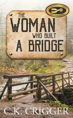 Žena, ktorá postavila most - The Woman Who Built A Bridge