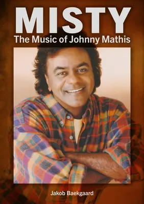 Misty: Hudba Johnnyho Mathisa - Misty: The Music of Johnny Mathis