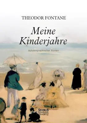 Moje detské roky. Autobiografický román - Meine Kinderjahre. Autobiographischer Roman