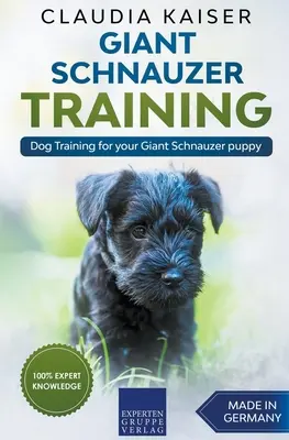 Výcvik obrovského knírača - Výcvik psa pre vaše šteňa obrovského knírača - Giant Schnauzer Training - Dog Training for your Giant Schnauzer puppy