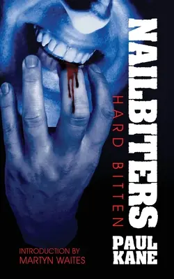 Nechtovníci: Tvrdé uhryznutie - Nailbiters: Hard Bitten