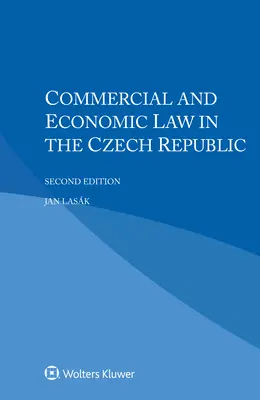 Obchodné a hospodárske právo v Českej republike - Commercial and Economic Law in the Czech Republic