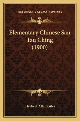 Elementárna čínština San Tzu Ching (1900) - Elementary Chinese San Tzu Ching (1900)