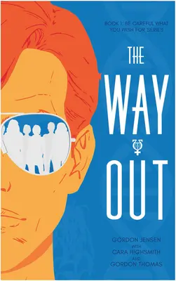 Cesta von: Novely 1. zväzok - The Way Out: A Novel Volume 1