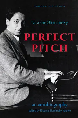 Dokonalý tón, tretie prepracované vydanie: Autobiografia - Perfect Pitch, Third Revised Edition: An Autobiography