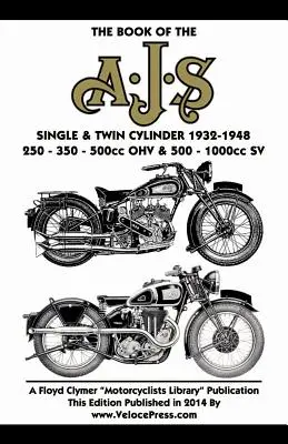 Kniha Jednovalcové a dvojvalcové motocykle Ajs 1932-1948 - Book of the Ajs Single & Twin Cylinder 1932-1948