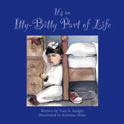 Je to maličká časť života - It's an Itty Bitty Part of Life