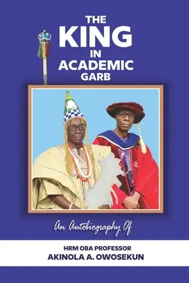 Kráľ v akademickom odeve - The King in Academic Garb