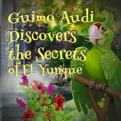 Guimo Audi objavuje tajomstvá El Yunque - Guimo Audi Discovers the Secrets of El Yunque