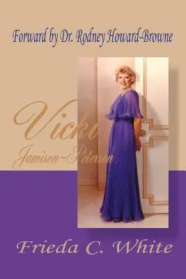 Vicki Jamison-Petersonová: Jedna z Božích služobníc - Vicki Jamison-Peterson: One of God's Handmaidens