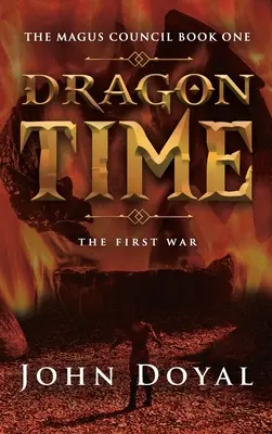 Čas draka: Prvá vojna - Dragon Time: The First War