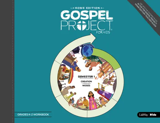 Projekt Evanjelium: Pracovný zošit pre ročníky K-2 Semester 1 - The Gospel Project: Home Edition Grades K-2 Workbook Semester 1