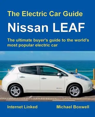 Sprievodca elektromobilmi: Nissan LEAF - The Electric Car Guide: Nissan LEAF