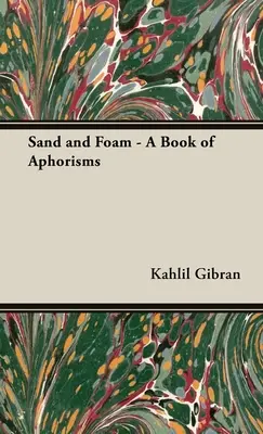 Piesok a pena - Kniha aforizmov - Sand and Foam - A Book of Aphorisms