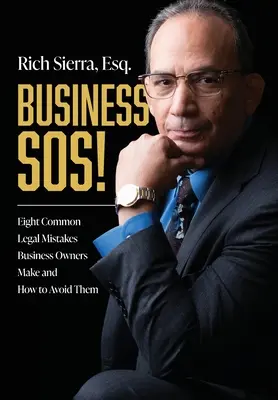 Business Sos!: Osem najčastejších právnych chýb, ktorých sa dopúšťajú majitelia firiem, a ako sa im vyhnúť - Business Sos!: Eight Common Legal Mistakes Business Owners Make and How to Avoid Them