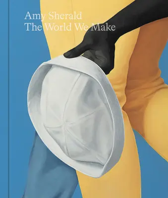 Amy Sheraldová: Svet, ktorý tvoríme - Amy Sherald: The World We Make
