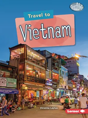 Cestovanie do Vietnamu - Travel to Vietnam