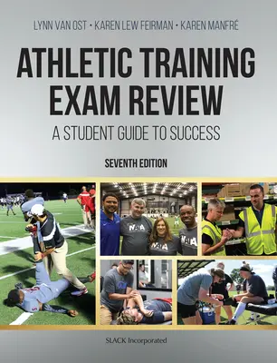 Athletic Training Exam Review: Príručka pre študentov k úspechu - Athletic Training Exam Review: A Student Guide to Success